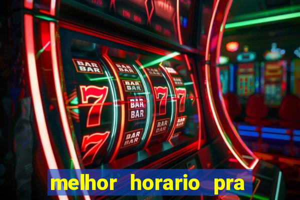 melhor horario pra jogar fortune tiger